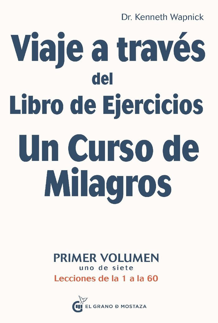Viaje a traves del libro de ejercicios un curso de milagros- Espiritualidad