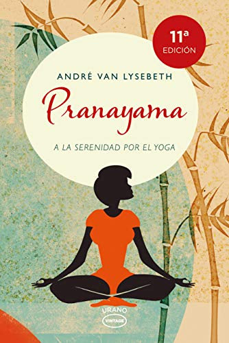 Pranayama a la serenidad por el yoga- Espiritualidad