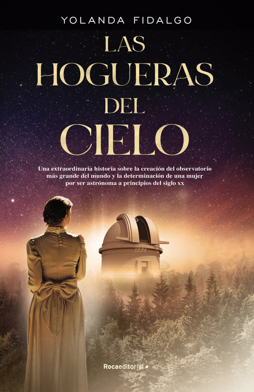 Hogueras del cielo, Las