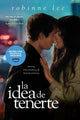 Idea de tenerte, La- Oferta