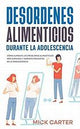 Desordenes alimenticios durante la adolescencia- Espiritualidad