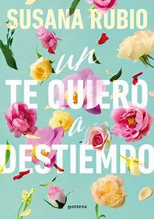 Te quiero a destiempo, Un-