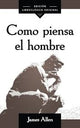 Como Piensa El Hombre- Superación