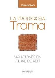 Prodigiosa Trama, La- Espiritualidad