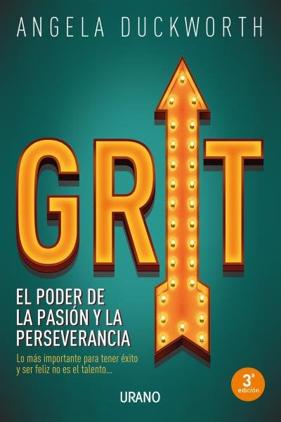 GRIT  EL PODER DE LA PASION Y LA PERSEVERANCIA