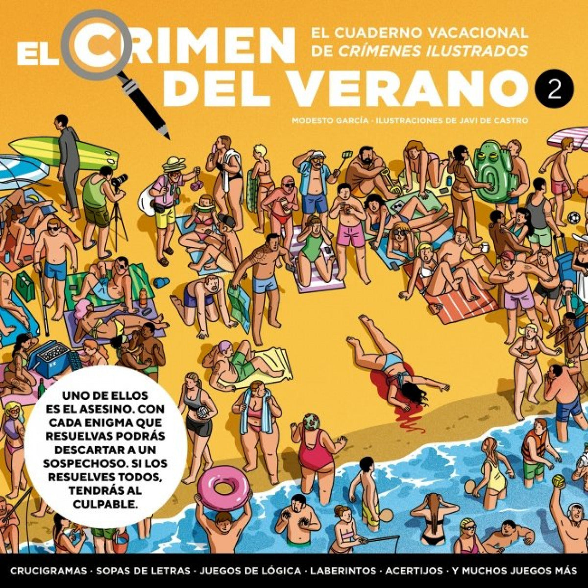 Crimen del verano 2 , El