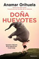 Doña huevotes- Superación