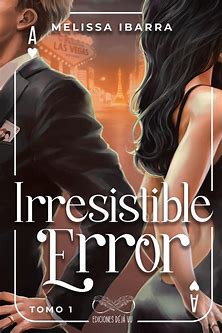 Irresistible Error Tomo 1- Literatura