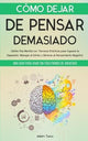 Cómo Dejar de Pensar Demasiado- Espiritualidad
