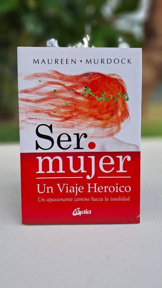Ser mujer, un viaje heroico- Cicatrices Literarias